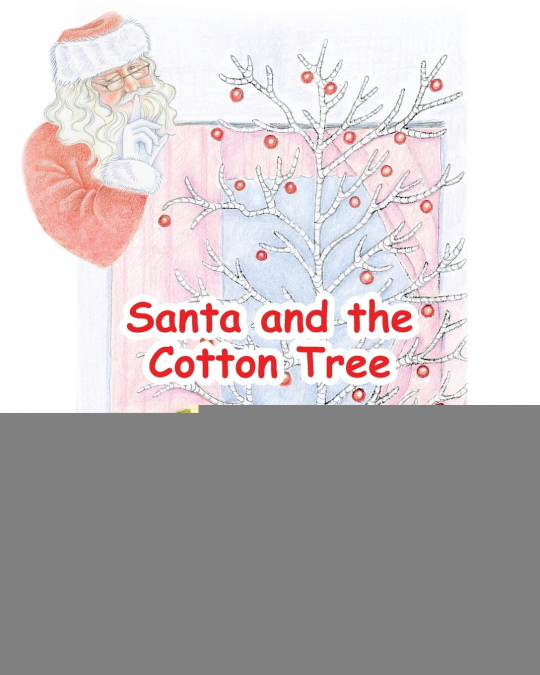 Santa and the Cotton Tree