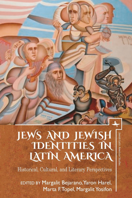 Jews and Jewish Identities in Latin America