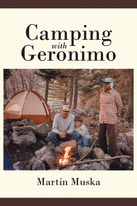 Camping with Geronimo