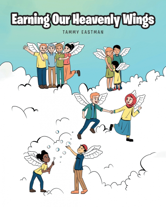 Earning Our Heavenly Wings