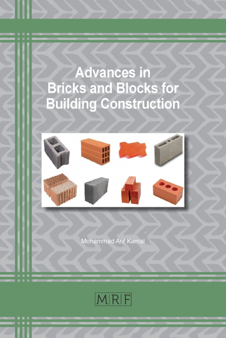 Advances in Bricks and Blocks for Building Construction