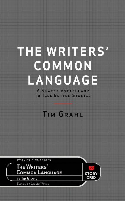 The Writers’ Common Language