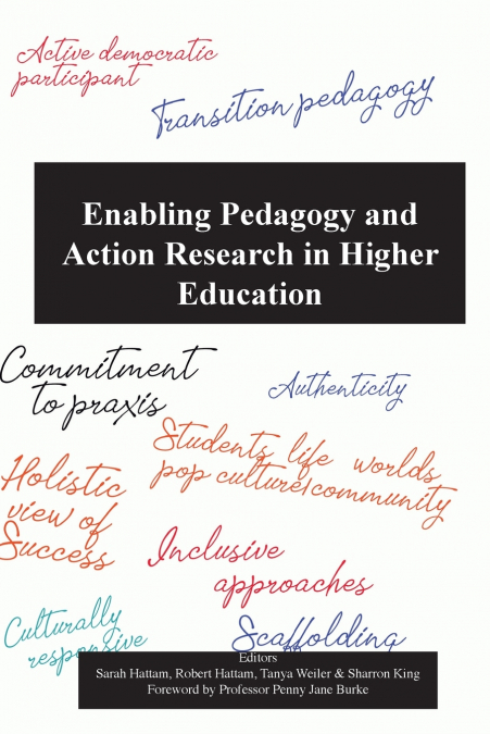 Enabling pedagogy and Action Research in Higher Education