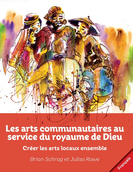 Les arts communautaires au service du royaume de Dieu