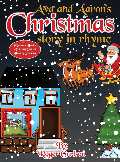 Ava and Aaron’s Christmas story in rhyme