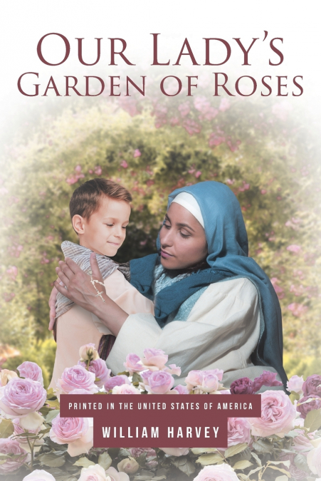 Our Lady’s Garden of Roses