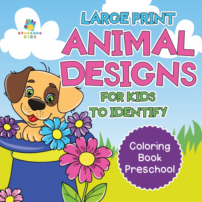 Large Print Animal Designs for Kids to Identify | Coloring Book Preschool