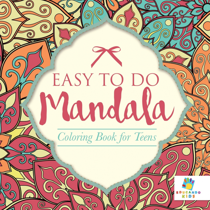 Easy to Do Mandala | Coloring Book for Teens