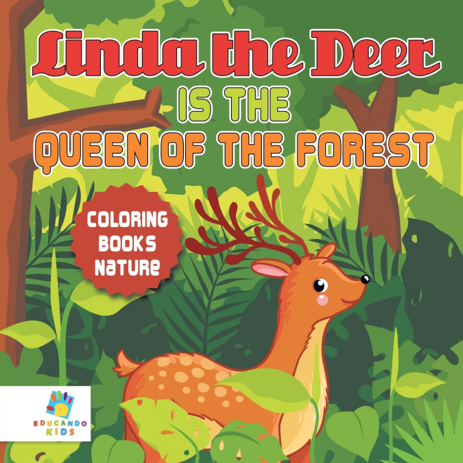 Linda the Deer is the Queen of the Forest | Coloring Books Nature