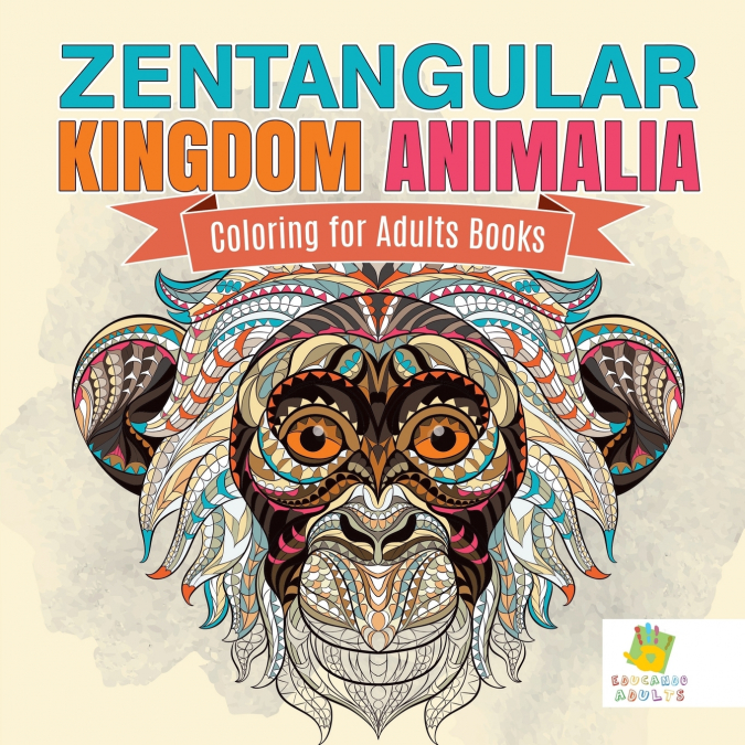 Zentangular Kingdom Animalia | Coloring for Adults Books