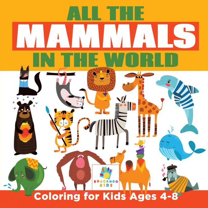 All the Mammals in the World | Coloring for Kids Ages 4-8