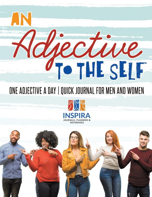 An Adjective to the Self | One Adjective a Day | Quick Journal for Men and Women