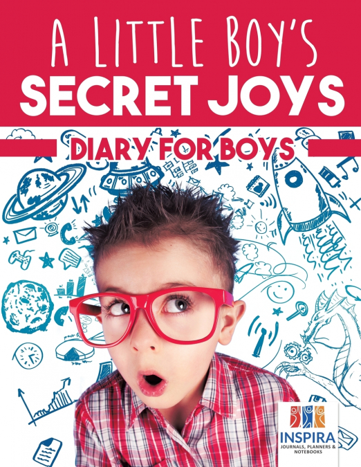 A Little Boy’s Secret Joys | Diary for Boys