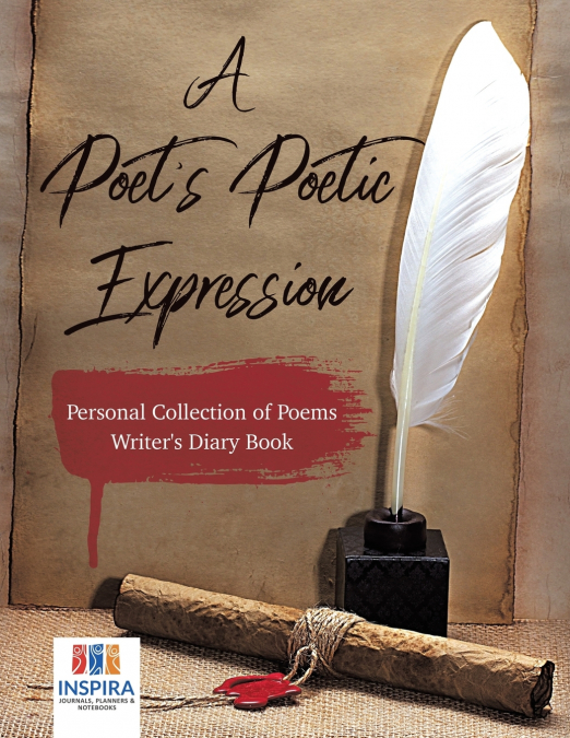A Poet’s Poetic Expression | Personal Collection of Poems | Writer’s Diary Book