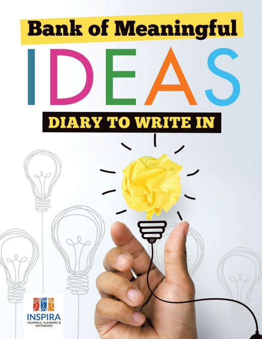 Bank of Meaningful Ideas | Diary to Write In