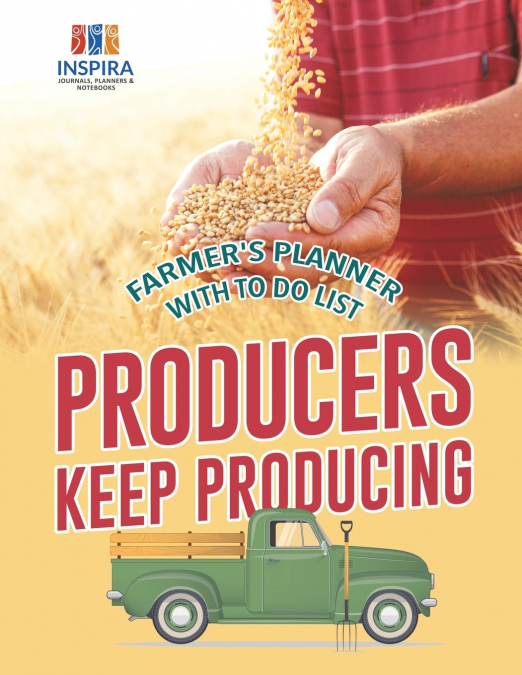 Producers Keep Producing | Farmer’s Planner with To Do List