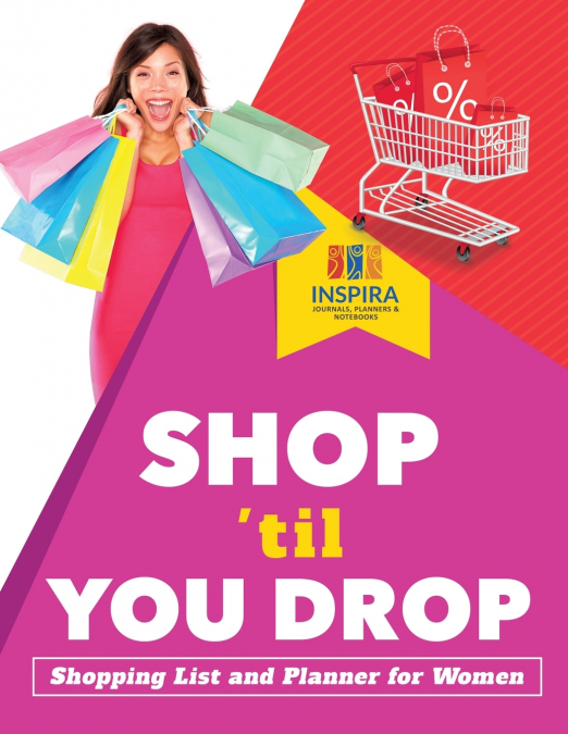 Shop ’til You Drop | Shopping List and Planner for Women