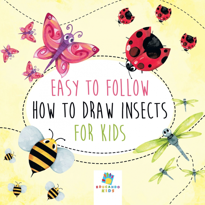 Easy to Follow How to Draw Insects for Kids