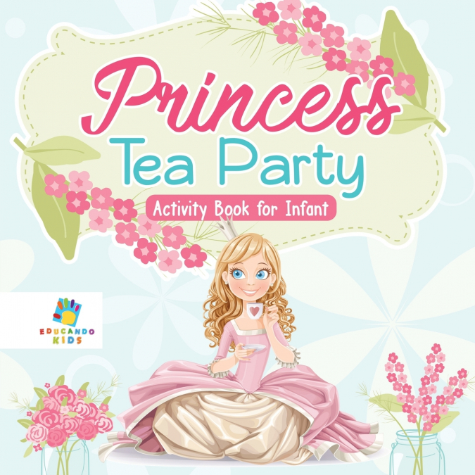Princess Tea Party Activity Book for Infant