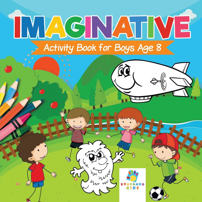 Imaginative Activity Book for Boys Age 8