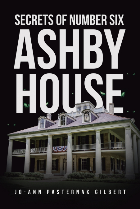 Secrets of Number Six Ashby House