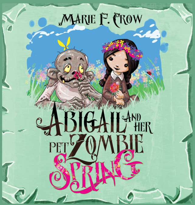 Abigail and her Pet Zombie