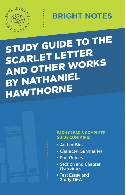 Study Guide to The Scarlet Letter and Other Works by Nathaniel Hawthorne