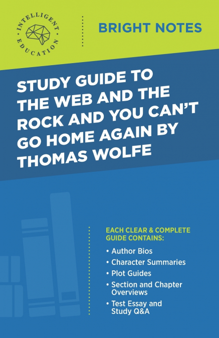 Study Guide to The Web and the Rock and You Can’t Go Home Again by Thomas Wolfe