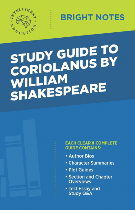 Study Guide to Coriolanus by William Shakespeare