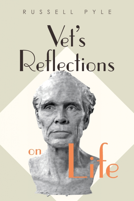 Vet’s Reflections on Life
