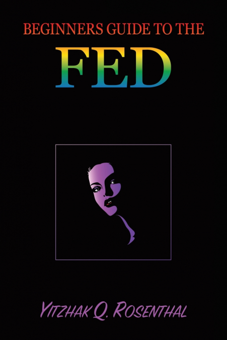 Beginner’s Guide to the FED
