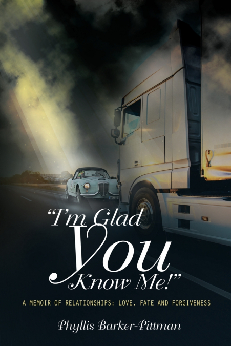 'I’m Glad You Know Me!' A Memoir of Relationships