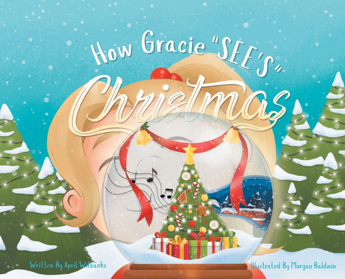 How Gracie See’s Christmas