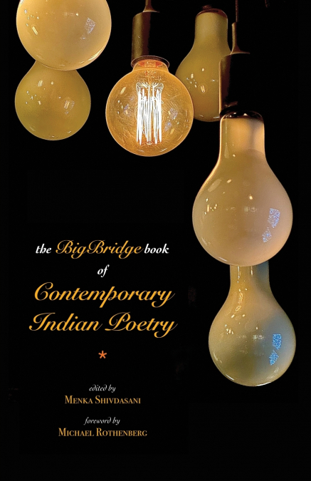 The BigBridge Book of Contemporary Indian Poetry