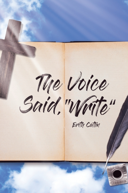 The Voice Said, 'Write'
