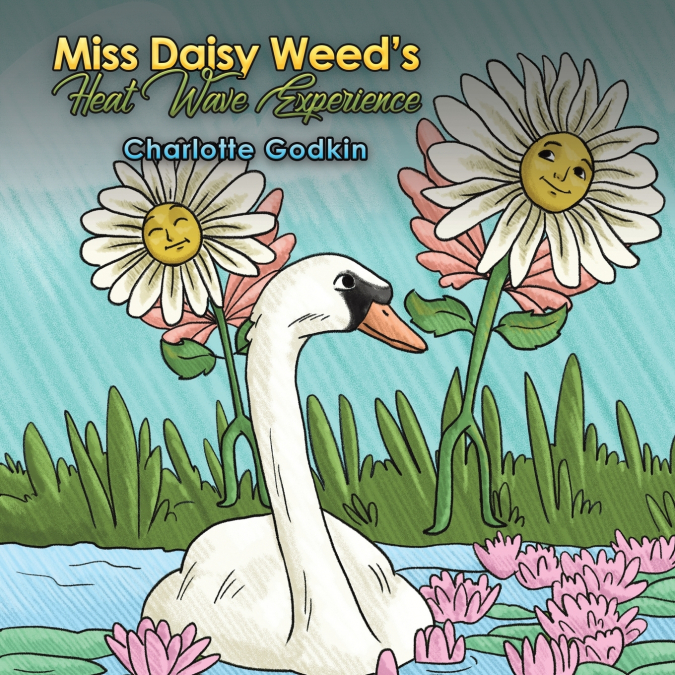 Miss Daisy Weed’s Heat Wave Experience