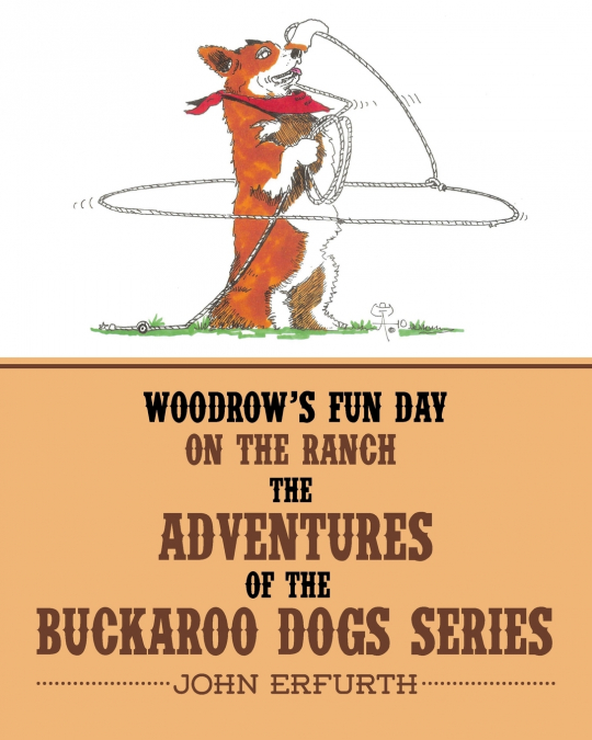 Woodrow’s Fun Day on the Ranch
