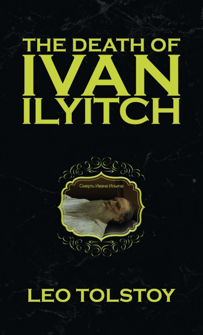 The Death of Ivan Ilyitch