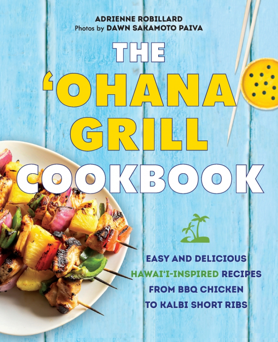 ’Ohana Grill Cookbook