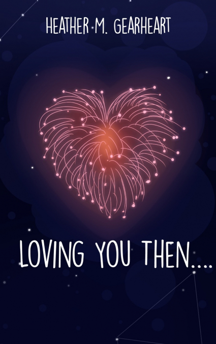 Loving You Then....