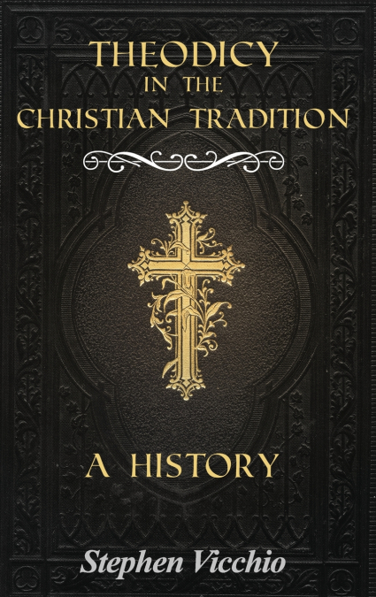 Theodicy in the Christian Tradition