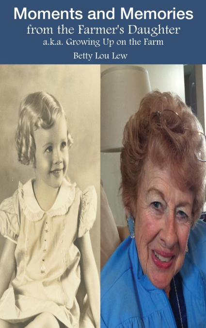 Moments and Memories from the Farmer’s Daughter