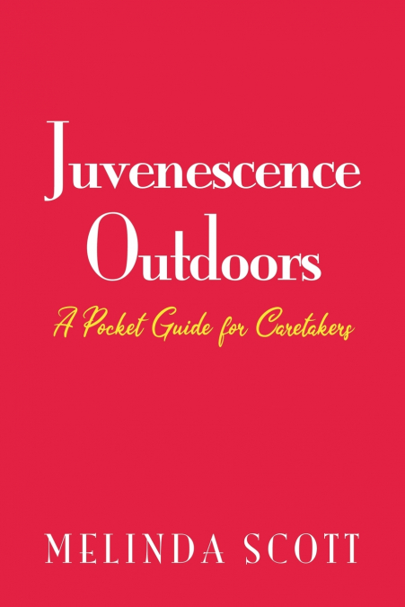 Juvenescence Outdoors