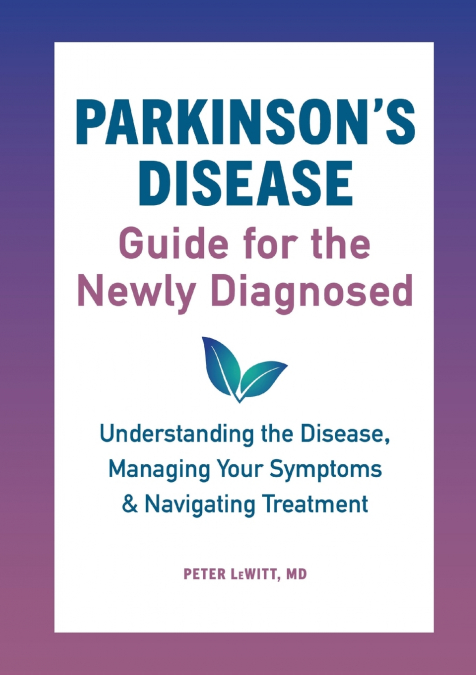 Parkinson’s Disease Guide for the Newly Diagnosed