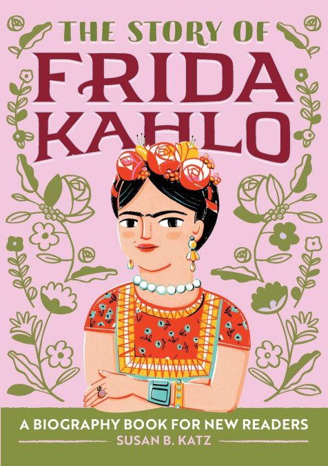 The Story of Frida Kahlo