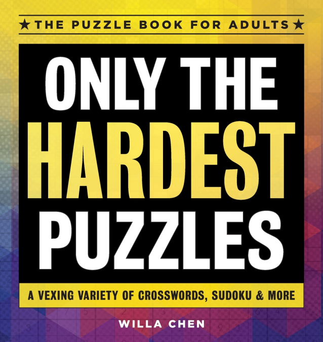 Only the Hardest Puzzles