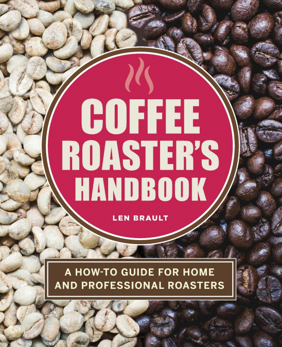 Coffee Roaster’s Handbook