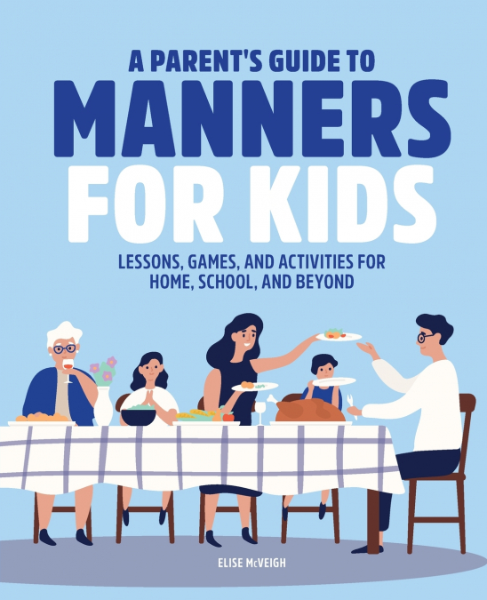 A Parent’s Guide to Manners for Kids