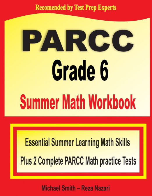 PARCC Grade 6 Summer Math Workbook