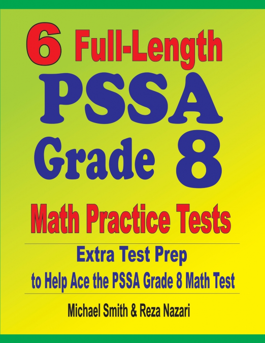 6 Full-Length PSSA Grade 8 Math Practice Tests